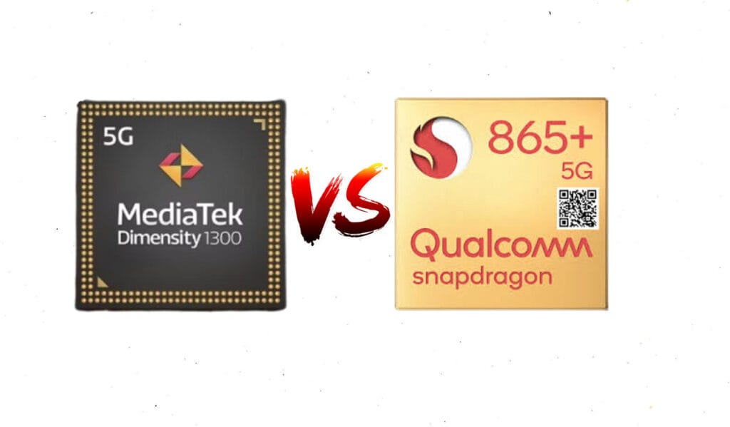 MediaTek Dimensity 1300 vs Qualcomm Snapdragon 865 Plus
