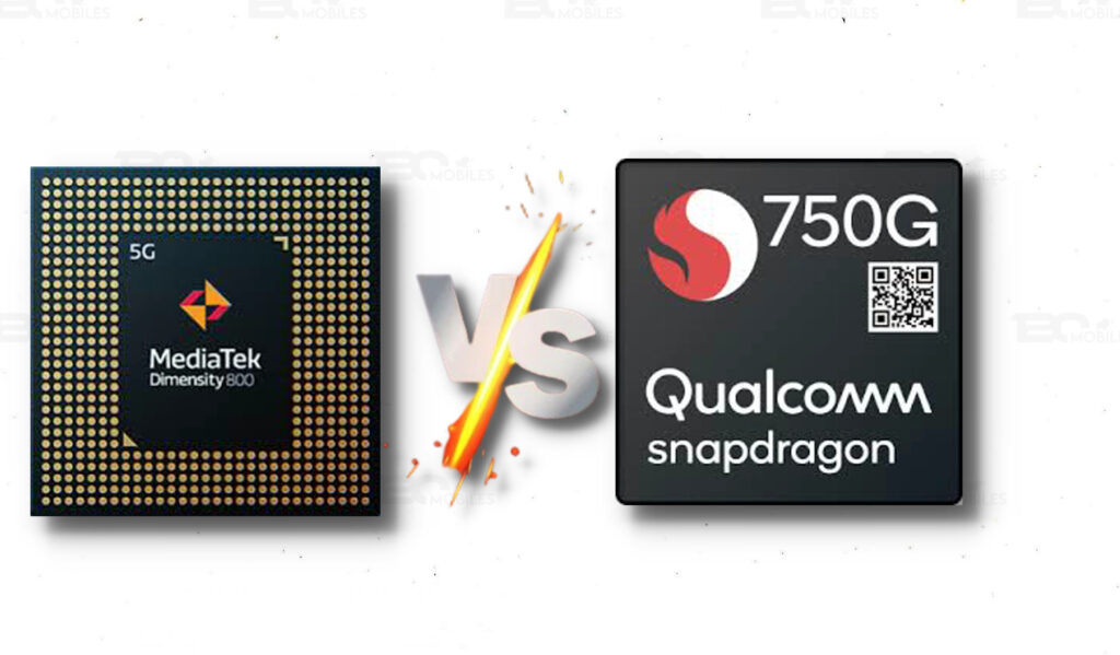 MediaTek Dimensity 800 vs. Qualcomm Snapdragon 750