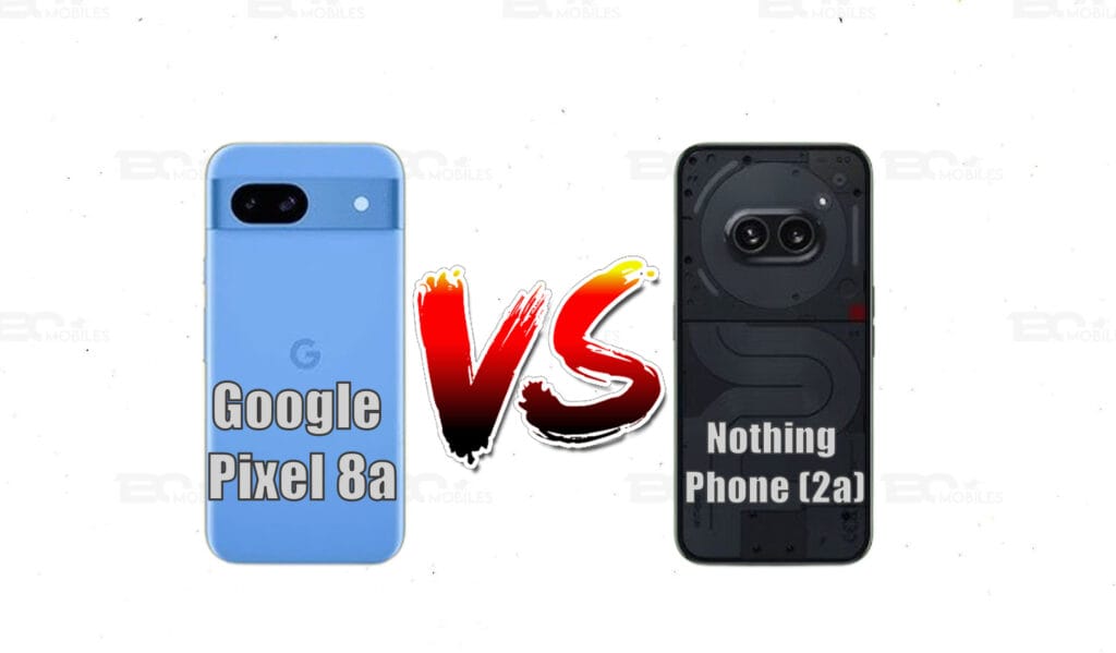 Nothing Phone (2a) vs. Google Pixel 8a