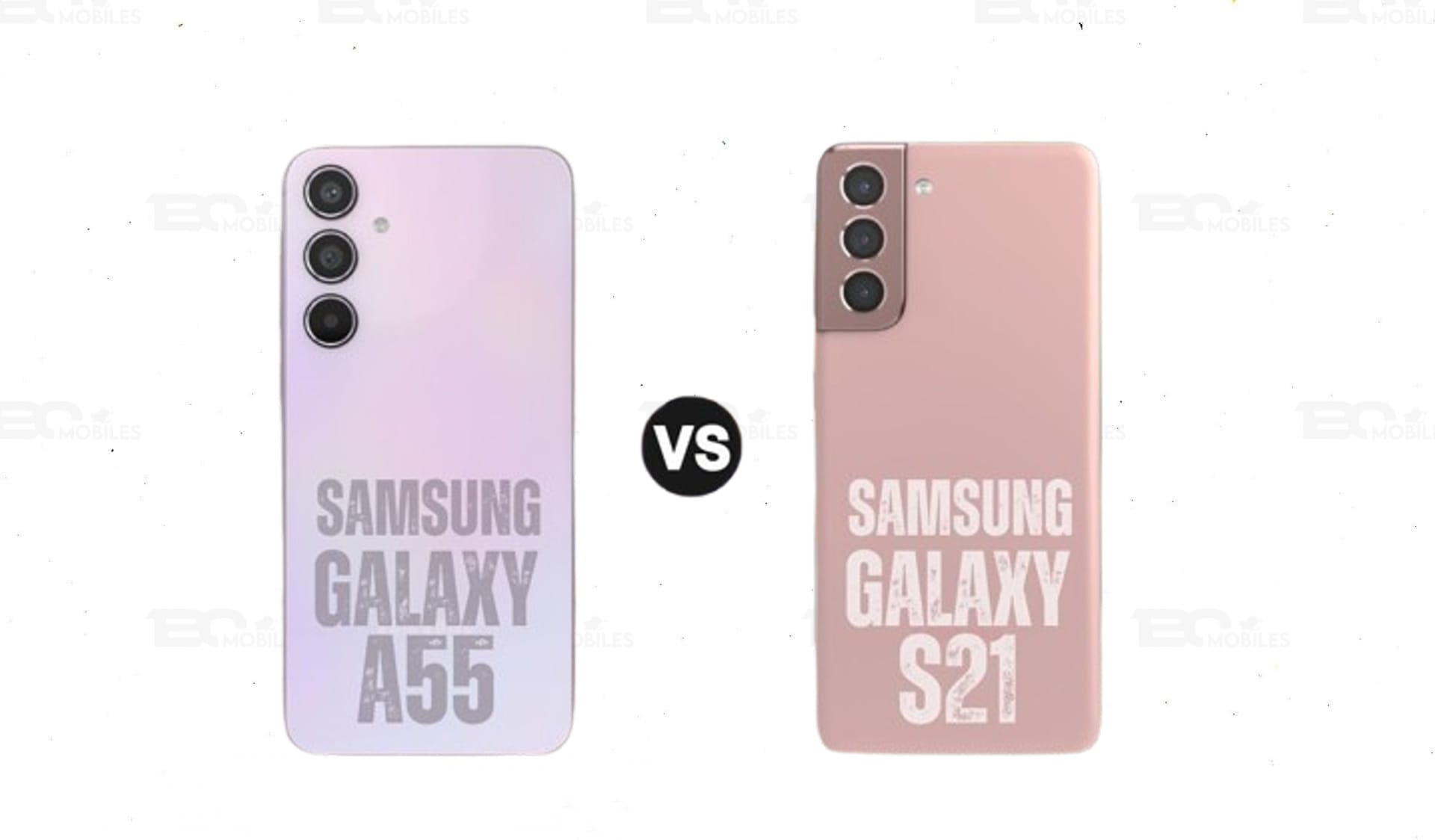 Samsung Galaxy S21 vs. Samsung Galaxy A55 5G