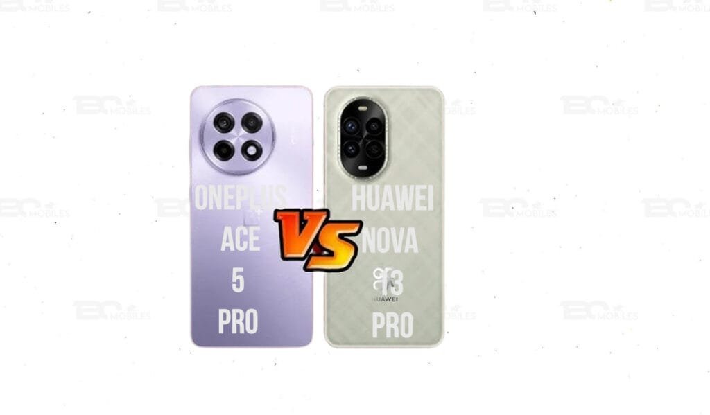 OnePlus Ace 5 Pro vs Huawei Nova 13 Pro