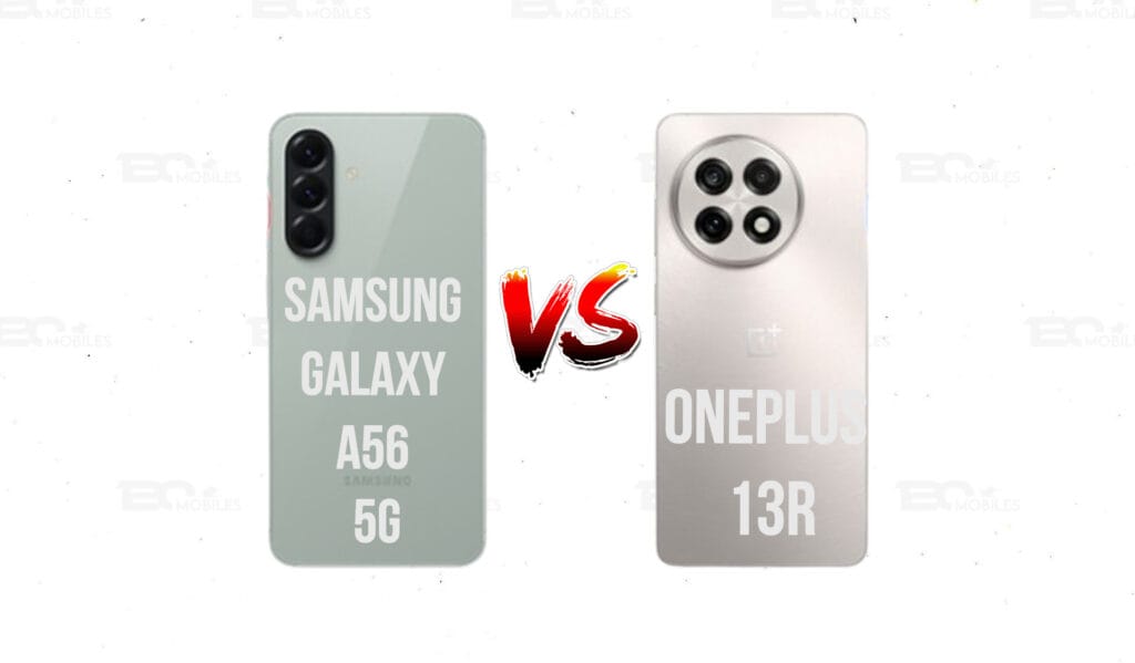 Samsung Galaxy A56 5G vs. OnePlus 13R